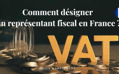 Comment désigner un représentant fiscal en France ?