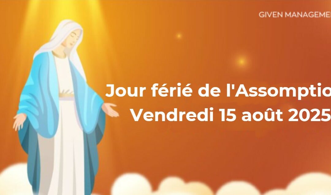 Jour férié de l’Assomption — Vendredi 15 août 2025